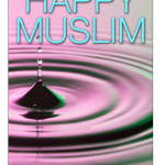 Being Productive, Happy and Socially Useful Muslims