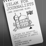 A Guide to Journalists to Cover Muslim Communities