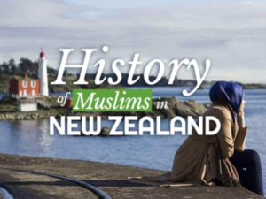 The History of Muslims  in New Zealand