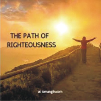 The Path of Righteousness: A Gateway to Eternal Happiness