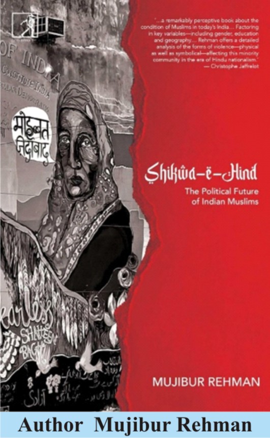 Shikwa-e-Hind: The Political Future of Indian Muslims