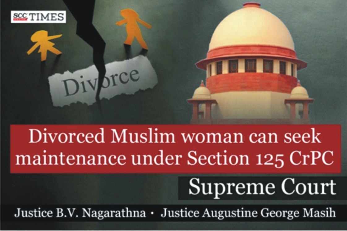 Supreme Court Affirms Maintenance Rights for Divorced Muslim  Women Under Secular Law